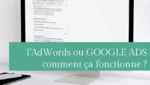 Lire la suite à propos de l’article l’AdWords ou GOOGLE ADS comment ça fonctionne ?